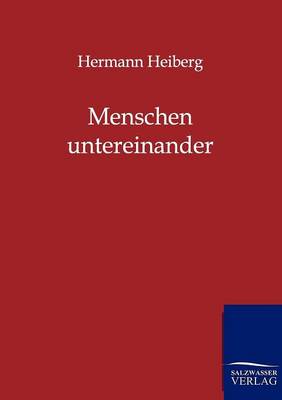 Menschen Untereinander (Paperback)