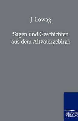 Sagen Und Geschichten Aus Dem Altvatergebirge (Paperback)