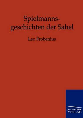 Spielmannsgeschichten Der Sahel (Paperback)
