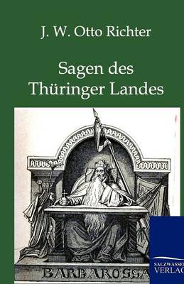 Sagen Des Th ringer Landes (Paperback)