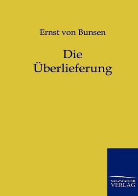 Die Uberlieferung (Paperback)