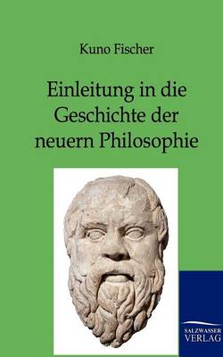 Einleitung in Die Geschichte Der Neuern Philosophie (Paperback)