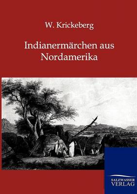 Indianerm Rchen Aus Nordamerika (Paperback)