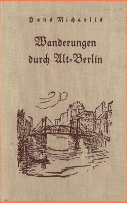 Wanderungen Durch Alt-Berlin (Paperback)