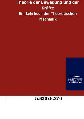 Theorie Der Bewegung Und Der Krafte (Paperback)