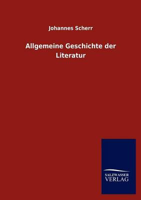 Allgemeine Geschichte Der Literatur (Paperback)