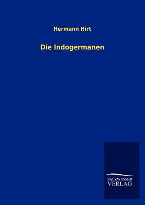 Die Indogermanen (Paperback)