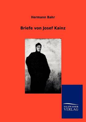 Briefe Von Josef Kainz (Paperback)