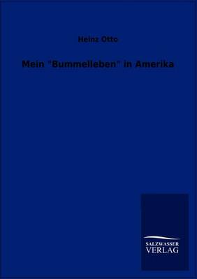 Mein "Bummelleben" in Amerika (Paperback)