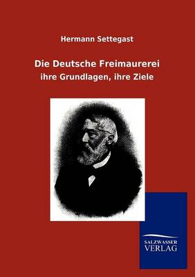 Die Deutsche Freimaurerei (Paperback)