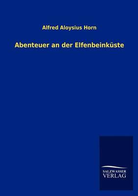 Abenteuer an Der Elfenbeink Ste (Paperback)