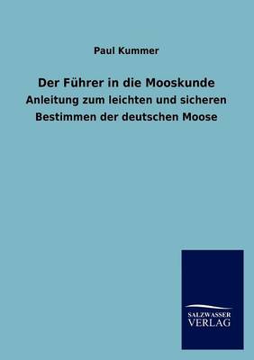 Der F Hrer in Die Mooskunde (Paperback)