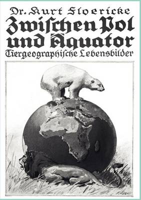 Zwischen Pol Und Quator (Paperback)