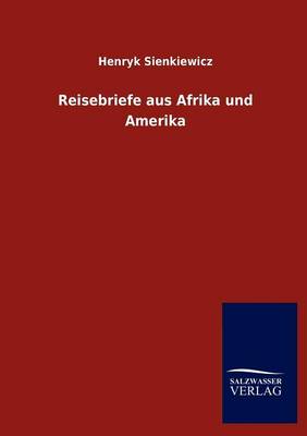 Reisebriefe Aus Afrika Und Amerika (Paperback)