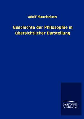 Geschichte Der Philosophie in Bersichtlicher Darstellung (Paperback)