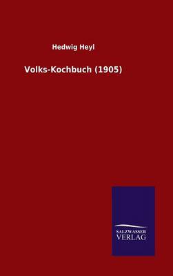 Volks-Kochbuch (1905) (Hardback)