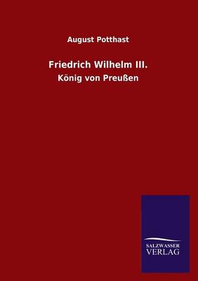 Friedrich Wilhelm III. (Paperback)