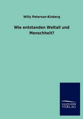 Wie Entstanden Weltall Und Menschheit? (Paperback)