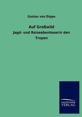 Auf Gro Wild (Paperback)