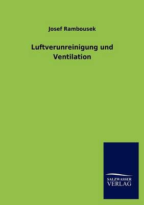 Luftverunreinigung Und Ventilation (Paperback)