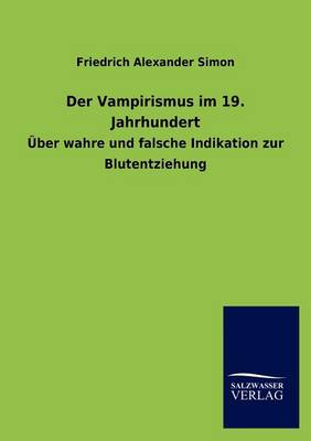 Der Vampirismus Im 19. Jahrhundert (Paperback)