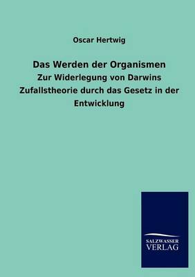Das Werden Der Organismen (Paperback)