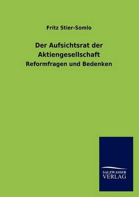 Der Aufsichtsrat Der Aktiengesellschaft (Paperback)