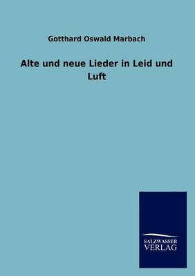 Alte Und Neue Lieder in Leid Und Luft (Paperback)