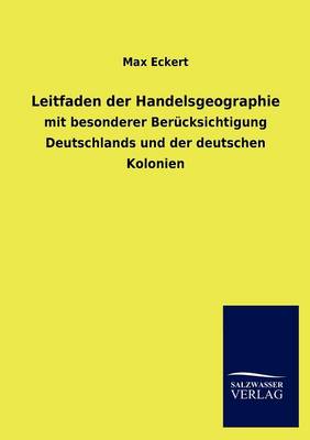 Leitfaden Der Handelsgeographie (Paperback)