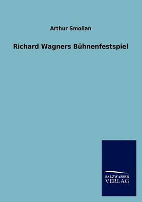 Richard Wagners B Hnenfestspiel (Paperback)