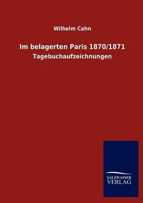 Im Belagerten Paris 1870/1871 (Paperback)