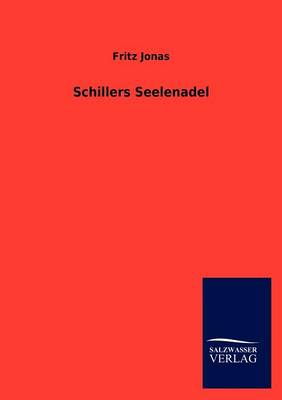 Schillers Seelenadel (Paperback)