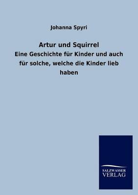 Artur Und Squirrel (Paperback)