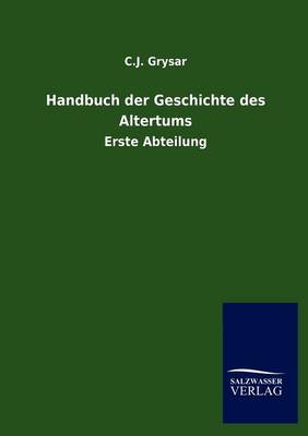 Handbuch Der Geschichte Des Altertums (Paperback)