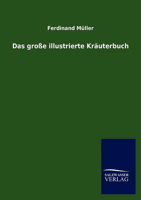 Das Gro E Illustrierte Kr Uterbuch (Paperback)