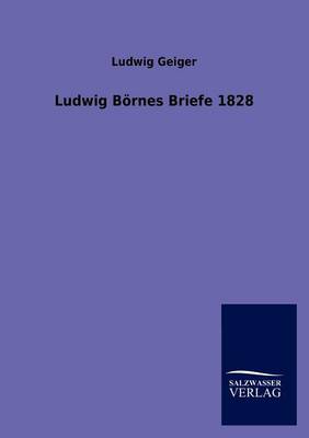 Ludwig B Rnes Briefe 1828 (Paperback)