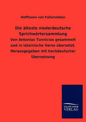 Die Lteste Niederdeutsche Sprichw Rtersammlung (Paperback)