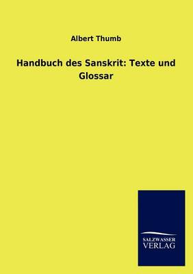 Handbuch Des Sanskrit: Texte Und Glossar (Paperback)