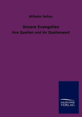 Unsere Evangelien (Paperback)