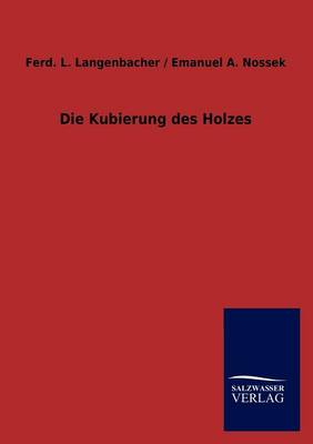 Die Kubierung Des Holzes (Paperback)