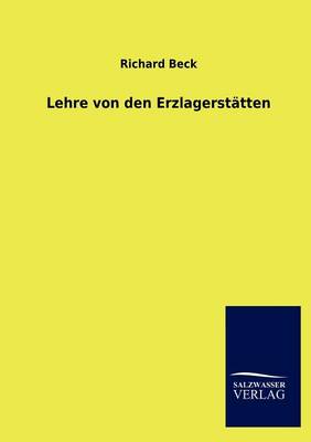 Lehre Von Den Erzlagerstatten (Paperback)