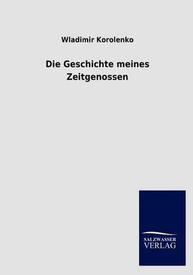 Die Geschichte Meines Zeitgenossen (Paperback)