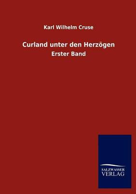 Curland Unter Den Herzogen (Paperback)