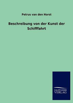 Beschreibung Von Der Kunst Der Schifffahrt (Paperback)