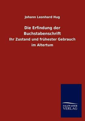 Die Erfindung Der Buchstabenschrift (Paperback)