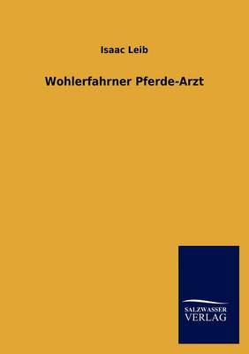 Wohlerfahrner Pferde-Arzt (Paperback)