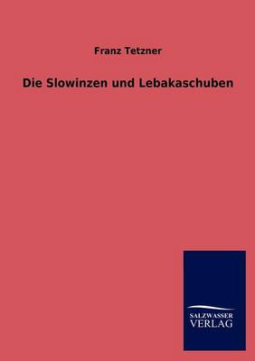 Die Slowinzen Und Lebakaschuben (Paperback)