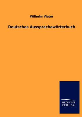 Deutsches Aussprachew Rterbuch (Paperback)
