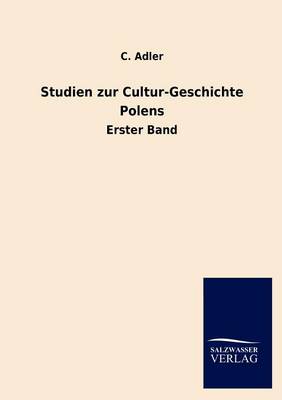 Studien Zur Cultur-Geschichte Polens (Paperback)