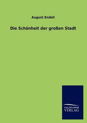 Die Sch Nheit Der Gro En Stadt (Paperback)